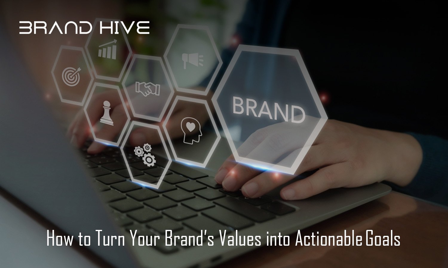 brand values into actionable goals